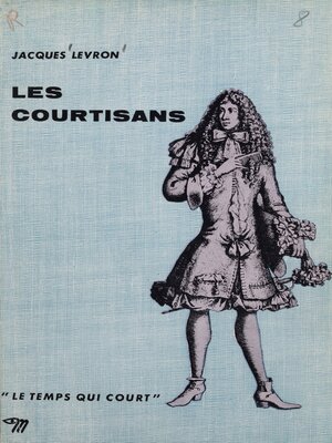 cover image of Les courtisans